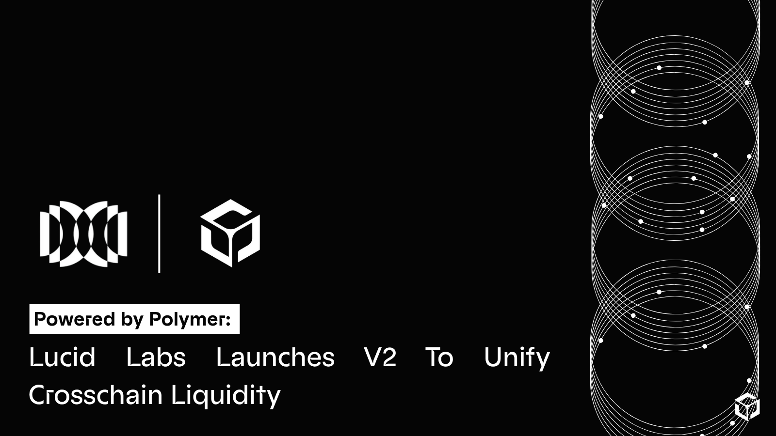 Lucid x Polymer: Unifying Crosschain Liquidity Management